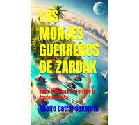 LOS MONJES GUERREROS DE ZARDAK: Saga: Crónicas de Ferria y la Confederación