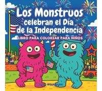 Los Monstruos celebran el Día de la Independencia: Libro para colorear para niños