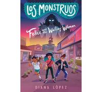 Los Monstruos: Felice And The Wailing Woman