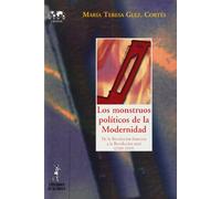 Los monstruos políticos de la Modernidad.: De la Revolución francesa a la Revolución nazi (1789-1939)