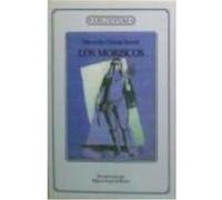 Los Moriscos - García-Arenal, Mercedes García - Arenal, Mercedes (Auteur)