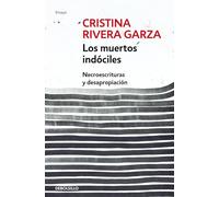 Los muertos indóciles / The Unmanageable Dead