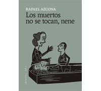 Los muertos no se tocan, nene - Rafael Azcona - Pepitas ed. - ebook (ePub) - Livre