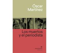 Los muertos y el periodista / The Dead and the Journalist
