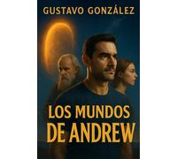LOS MUNDOS DE ANDREW: Ten cuidado lo que deseas