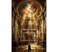 Los Muros de la Luz: Una novela en cuarenta y cuatro revelaciones