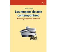Los Museos De Arte Contemporáneo : Noción Y Desarrollo Histórico