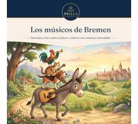 Los músicos de Bremen: Libro para colorear inspirado en el cuento clásico | 50 ilustraciones de animales, música y aventuras para niños y niñas de 6 a 10 años