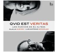 Los Musicos De Su Alteza - Qvid Est Veritas [Compact Discs]