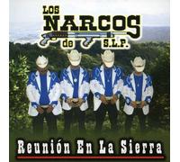 Los Narcos De San Luis - Reunion en la Sierra