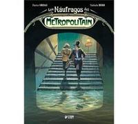 Los Náufragos Del Metropolitain - [Livre en VO] Ordas, Patrice Berr, Nathalie (Auteur)