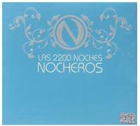 Los Nocheros - Las 2.200 Noches