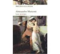 Los Novios - Manzoni, Alessandro Manzoni, Alessandro (Auteur)