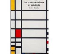 Los nudos de la Luna en astrología Jérôme ZenastralJérôme Zenastral (Auteur)