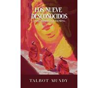 Los Nueve Desconocidos (The Nine Unknown):: La legendaria sociedad secreta de Ashoka