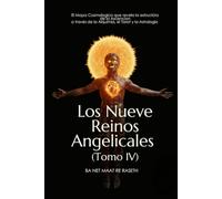 Los Nueve Reinos Angelicales: Tomo IV