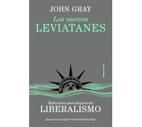 Los nuevos leviatanes: Reflexiones para después del liberalismo