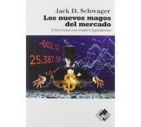 Los nuevos magos del mercado: Entrevistas con traders legendarios