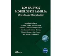 Los nuevos modelos de familia: Perspectivas Jurídicas y Sociales
