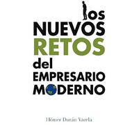 Los Nuevos Retos Del Empresario Moderno