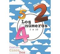 Los Números 1 A 10: ( Libro De Aprendizaje De Números (Libro De Trabajo): Libros De Seguimiento De Números Para Niños, Libro De Práctica De Escritura De Números, Libro De Seguimiento De Números Aprend