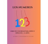 los números: libro de colorear para niños y niñas de 3 - 6 años