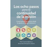 Los Ocho Pasos Para La Continuidad De La Misión