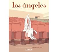 Los OEngeles: Los ángeles : story-boards & chants de sirènes sur celluloid