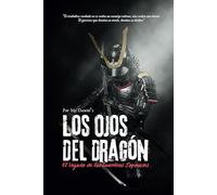 Los Ojos del Dragón: El legado de los guerreros japoneses