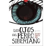 LOS OJOS DEL PERRO SIBERIANO