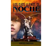 Los ojos llenos de Noche: Edición en 1 tomo
