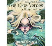 Los Ojos Verdes y El Rayo de Luna Ilustrados