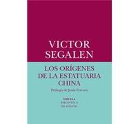 Los Orígenes De La Estatuaria China Segalen, Victor (Auteur)