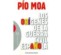 Los Origenes De La Guerra Civil Española - [Livre en VO] Moa, Pío (Auteur)