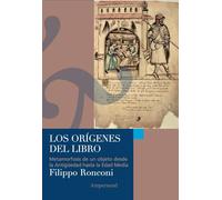 Los orígenes del libro: Metamorfosis de un objeto desde la Antigüedad hasta la Edad Media