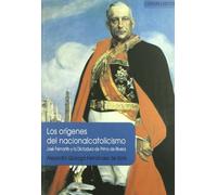 Los orígenes del nacionalcatolicismo : José Pemartín y la dictadura de Primo de Rivera