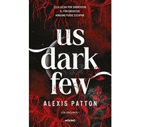 Los Oscuros 1 - Us dark few - Alexis Patton - Molino - ebook (ePub) - Livre
