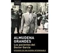 Los pacientes del doctor García Almudena Grandes (Auteur)