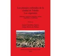 Los Paisajes Culturales de la Ciudad de Toledo: Los Cigarrales - [Version Originale] Jesus Carrobles Santos, Jorge Morin De Pablos (Auteur)