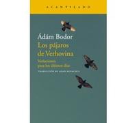 Los Pájaros De Verhovina - [Livre en VO] Bodor, Ádám (Auteur)