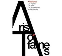 Los Pájaros. Las Ranas. Las Asambleístas Aristófanes (Auteur)