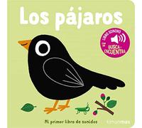 Los pájaros. Mi primer libro de sonidos