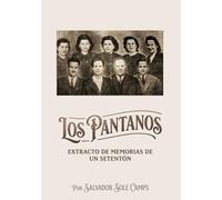 Los Pantanos: El origen de una familía