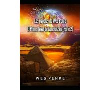 Los papeles de Wes Penre: El Primer Nivel de Aprendizaje (Parte 2)