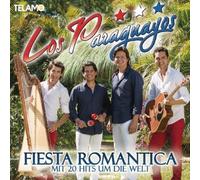 LOS PARAGUAYOS - FIESTA ROMANTICA-MIT 20 HITS UM DIE WELT CD NEUF