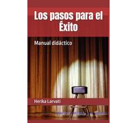 Los pasos para el Éxito: Manual didáctico