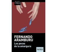 Los peces de la amargura/ The Fish of Bitterness