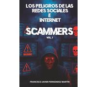Los peligros de las Redes Sociales e internet: Scammers