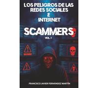 Los peligros de las Redes Sociales e internet: Scammers