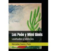 Los Peón y Mimí Ginés: Lealtades y silencios